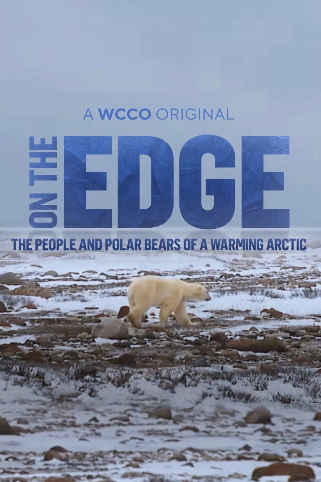 On the Edge: The People and Polar Bears of a Warming Arctic