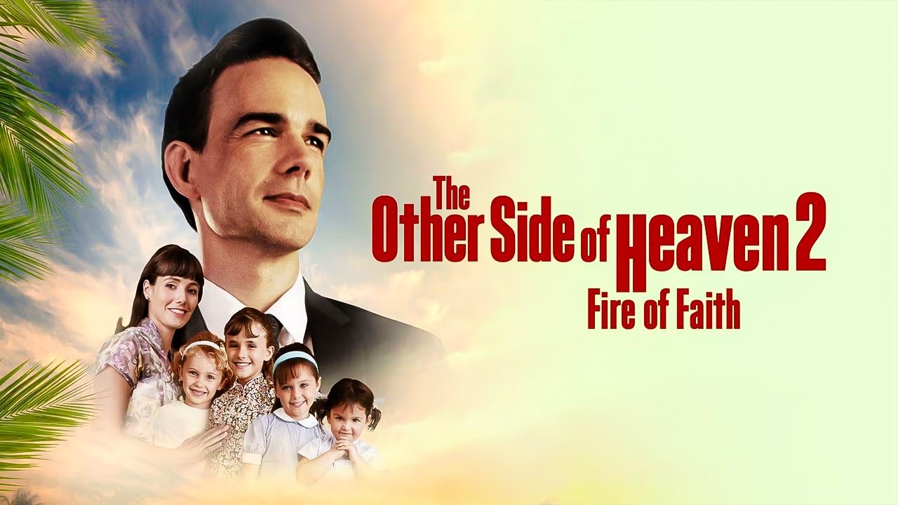 The Other Side of Heaven 2: Fire of Faith