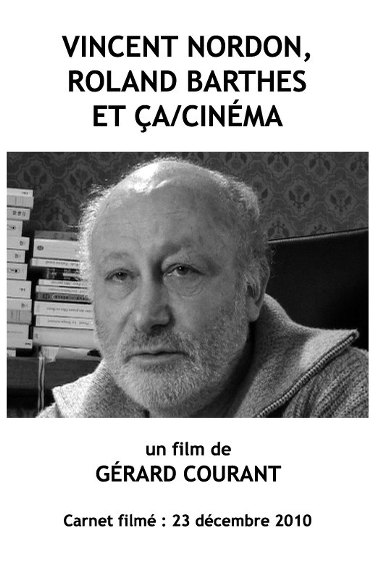 Vincent Nordon, Roland Barthes et Ça/Cinéma Backdrop