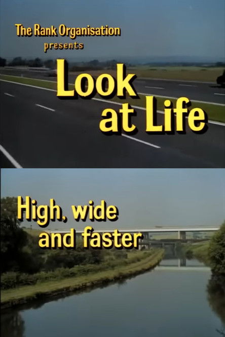 Look at Life: High, Wide and Faster poster