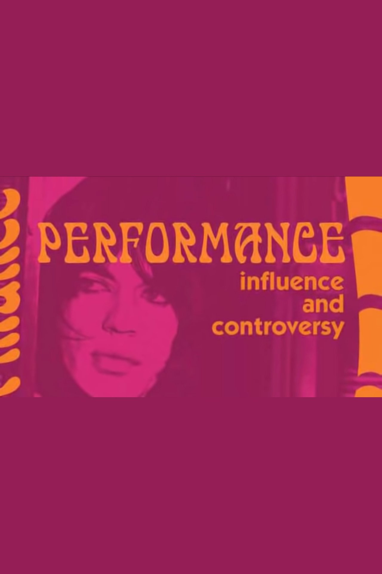 Influence and Controversy: Making 'Performance' Influence and Controversy: Making 'Performance'