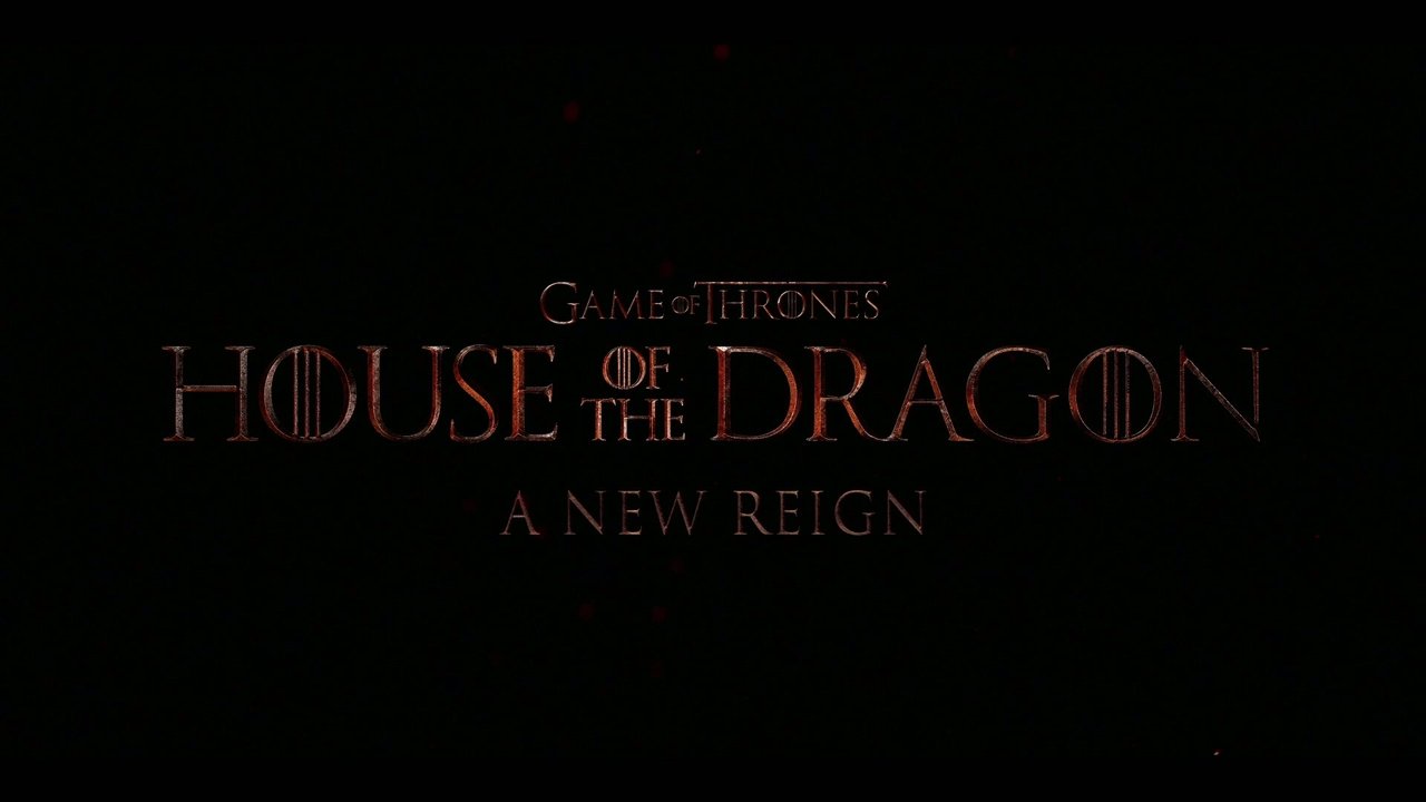 House of the Dragon - Season 0 Episode 22 : A New Reign
