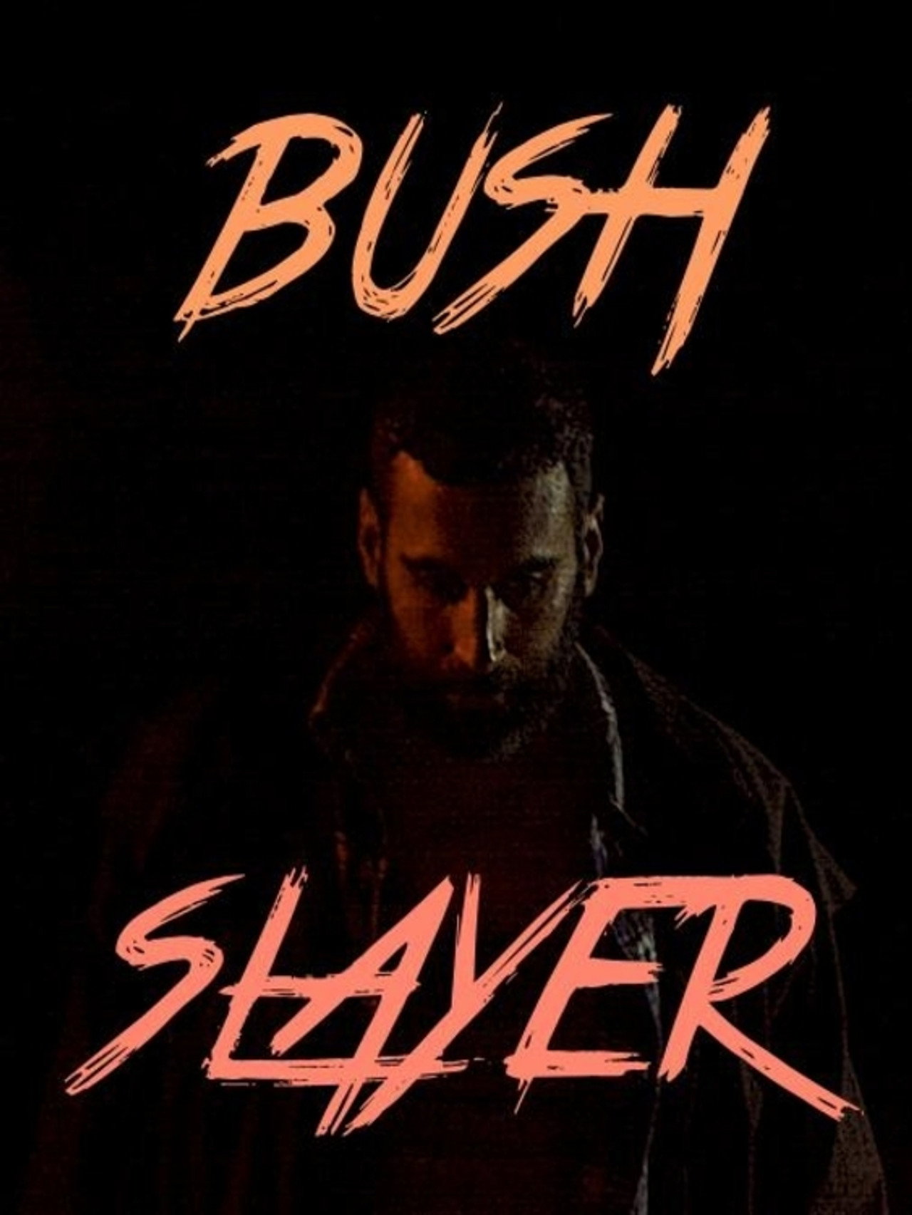 Bush Slayer filmaffisch