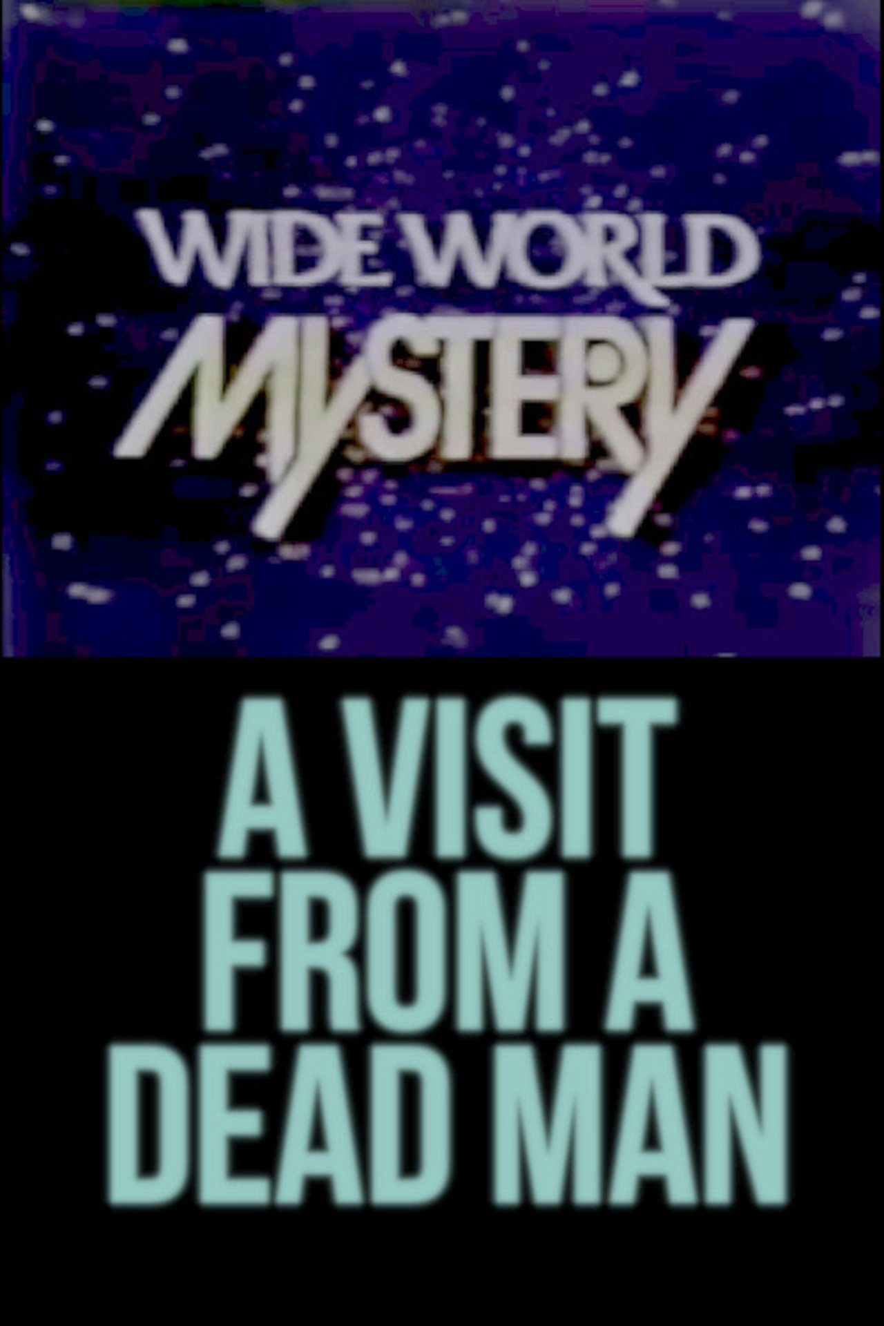 Visit From a Dead Man Visit From a Dead Man