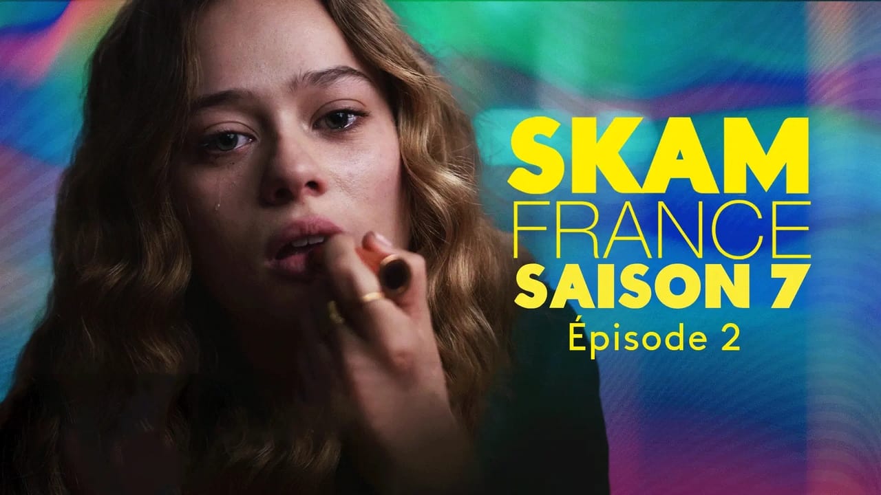 SKAM France - Season 7 Episode 2 : Like before