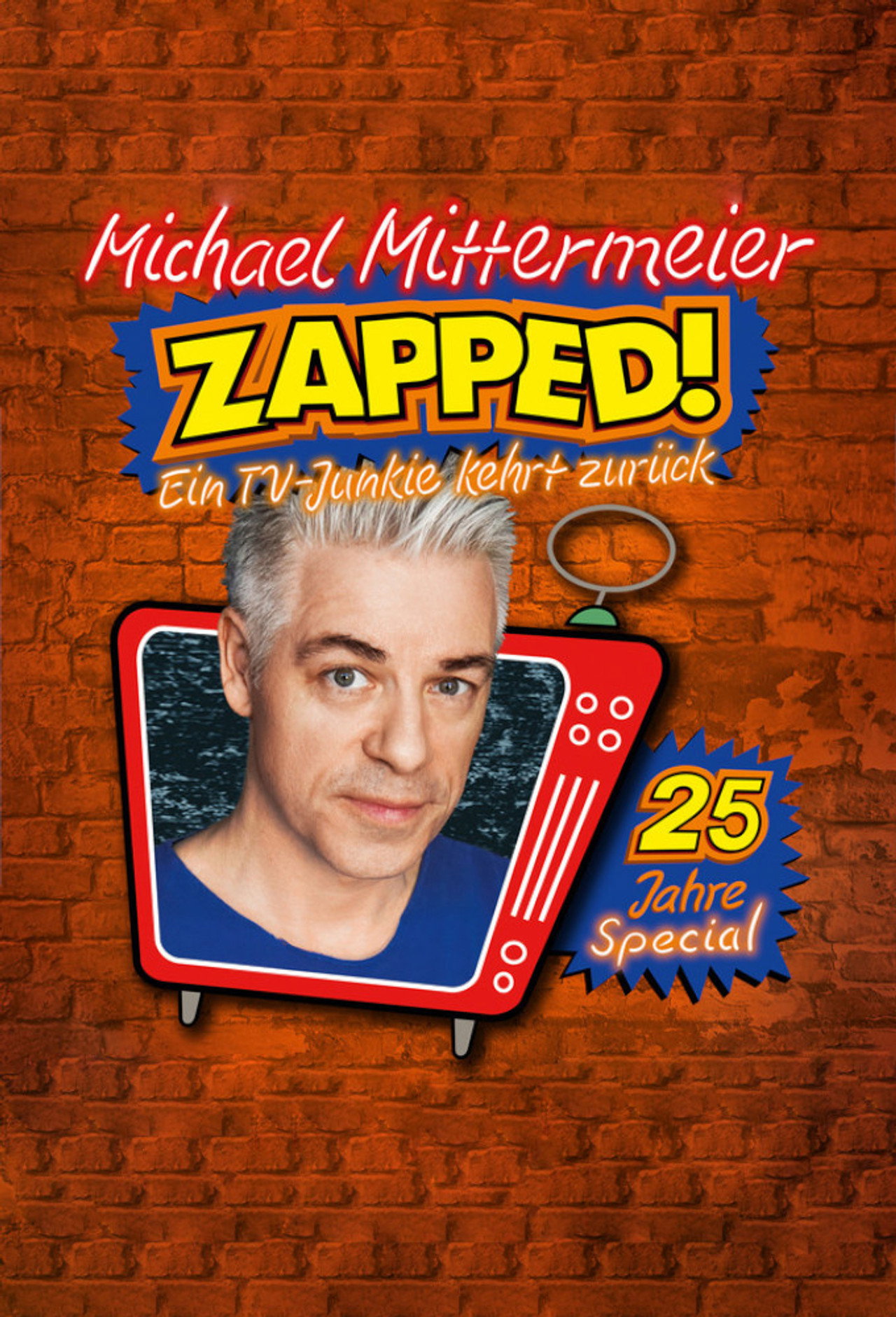 Michael Mittermeier - ZAPPED! Ein TV-Junkie kehrt zurück Backdrop