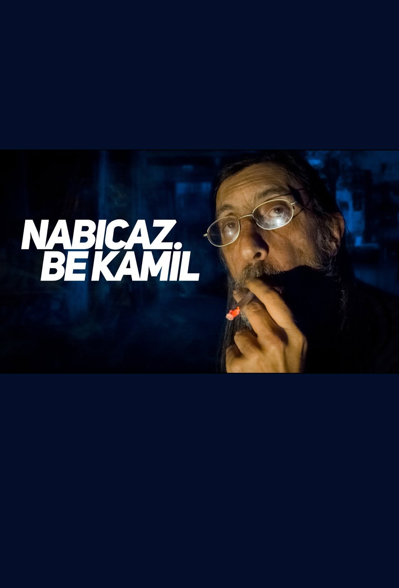 Nabıcaz Be Kamil filmaffisch