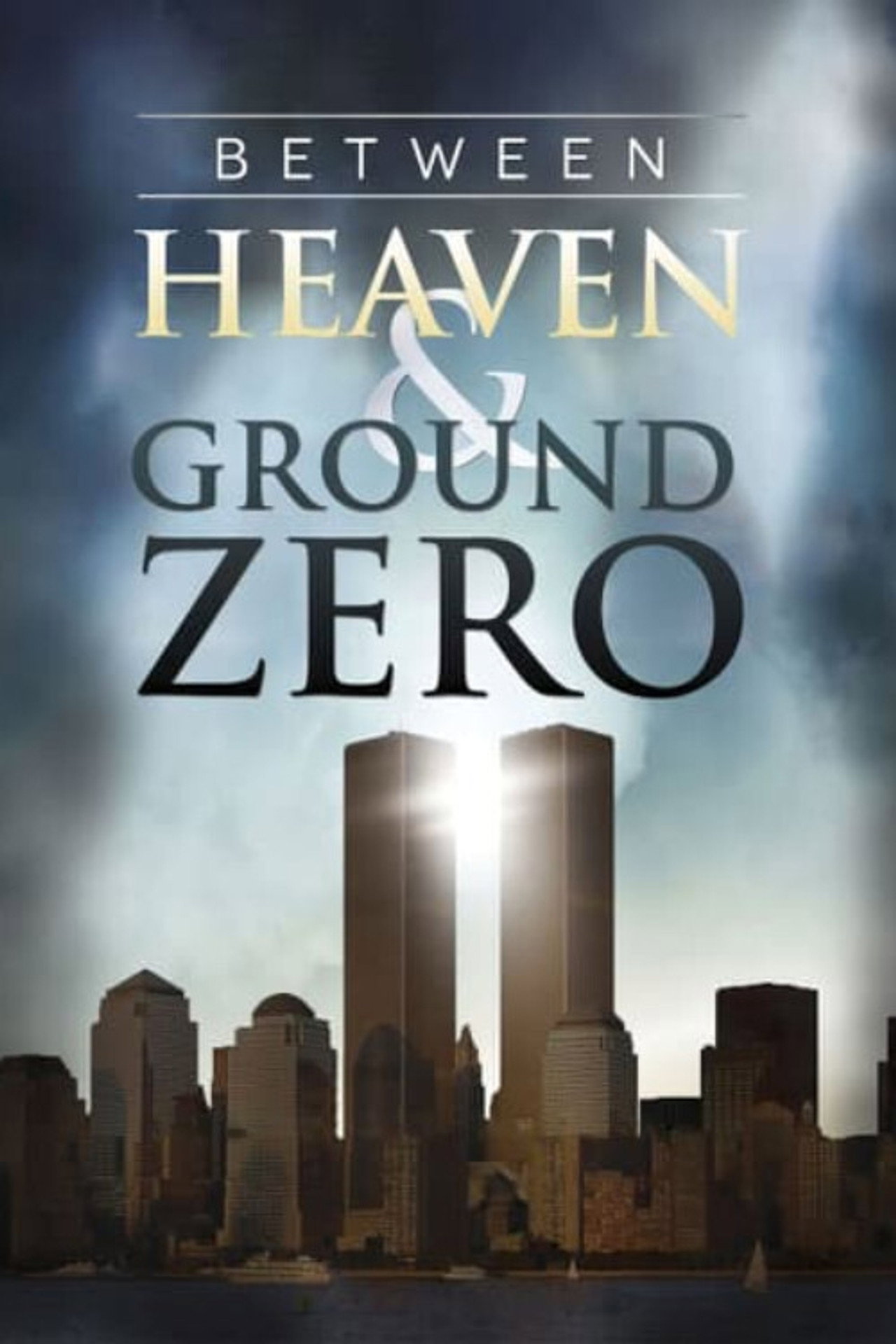 Between Heaven and Ground Zero filmaffisch