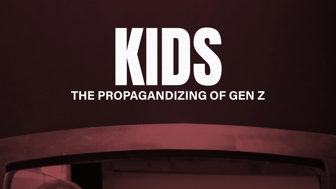 Kids: The Propagandizing of Gen Z