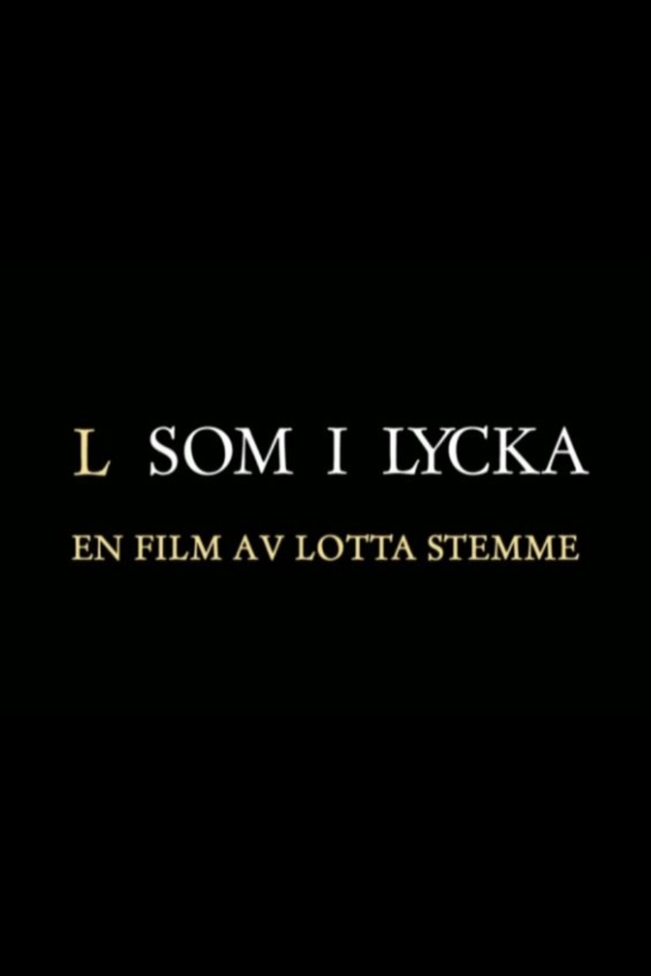 L som i Lycka Backdrop