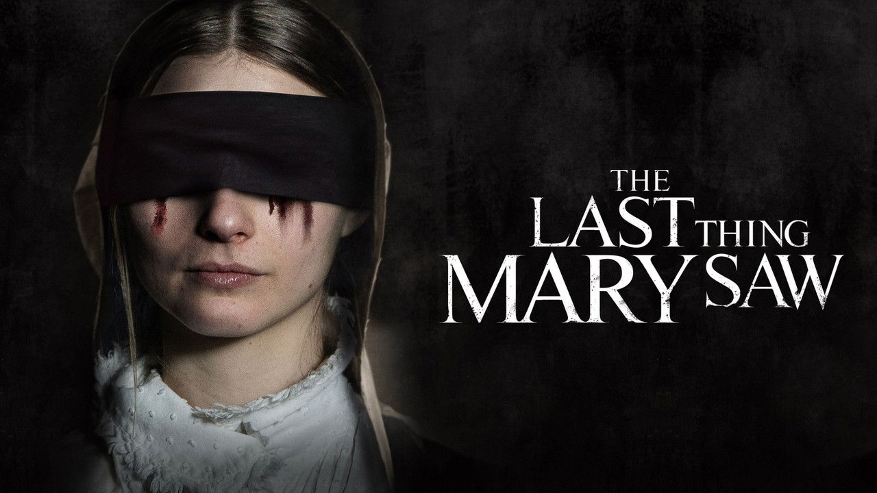 The Last Thing Mary Saw (2021) trailer
