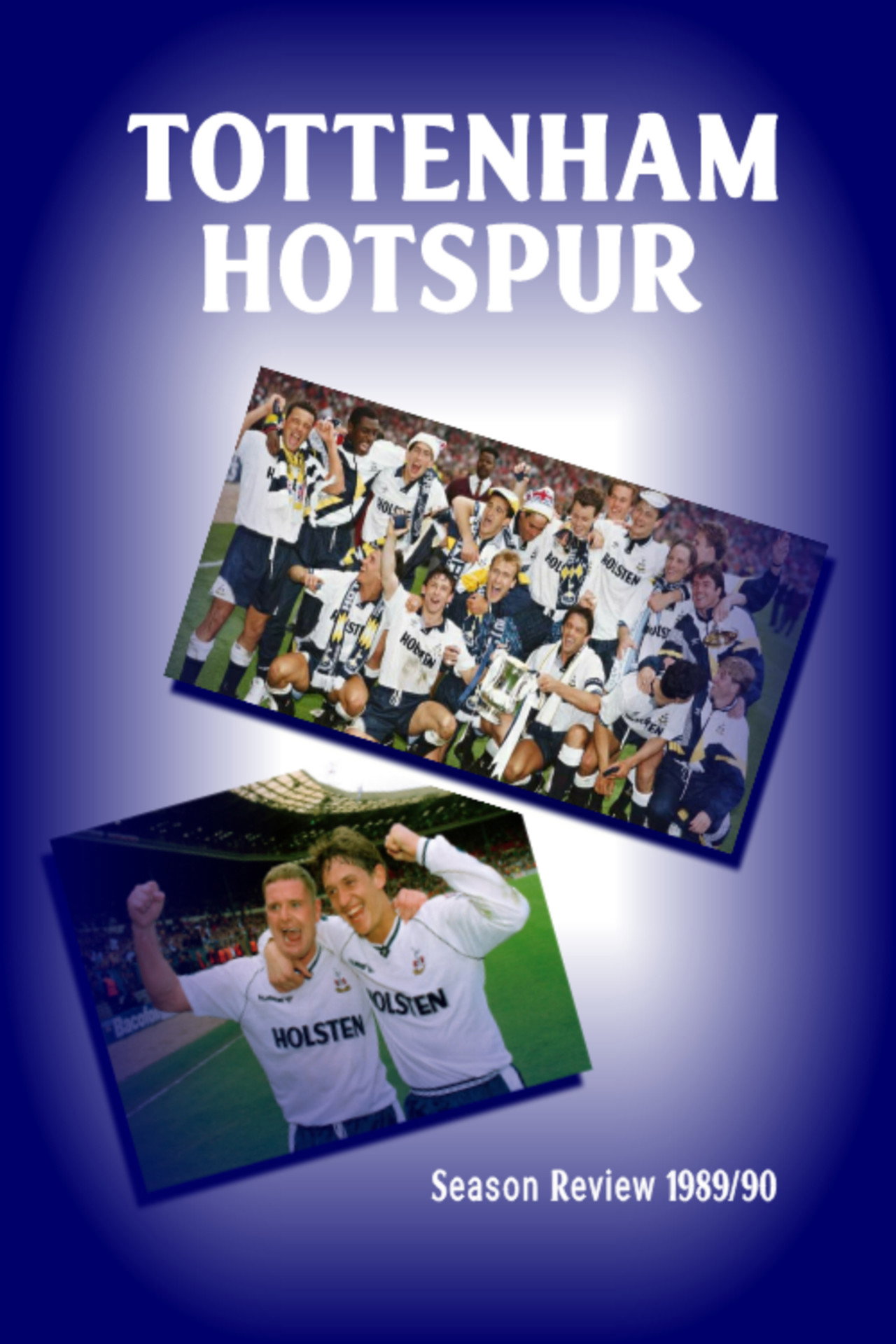 Tottenham Hotspur - Official Review Of The Season 1990-91 Backdrop