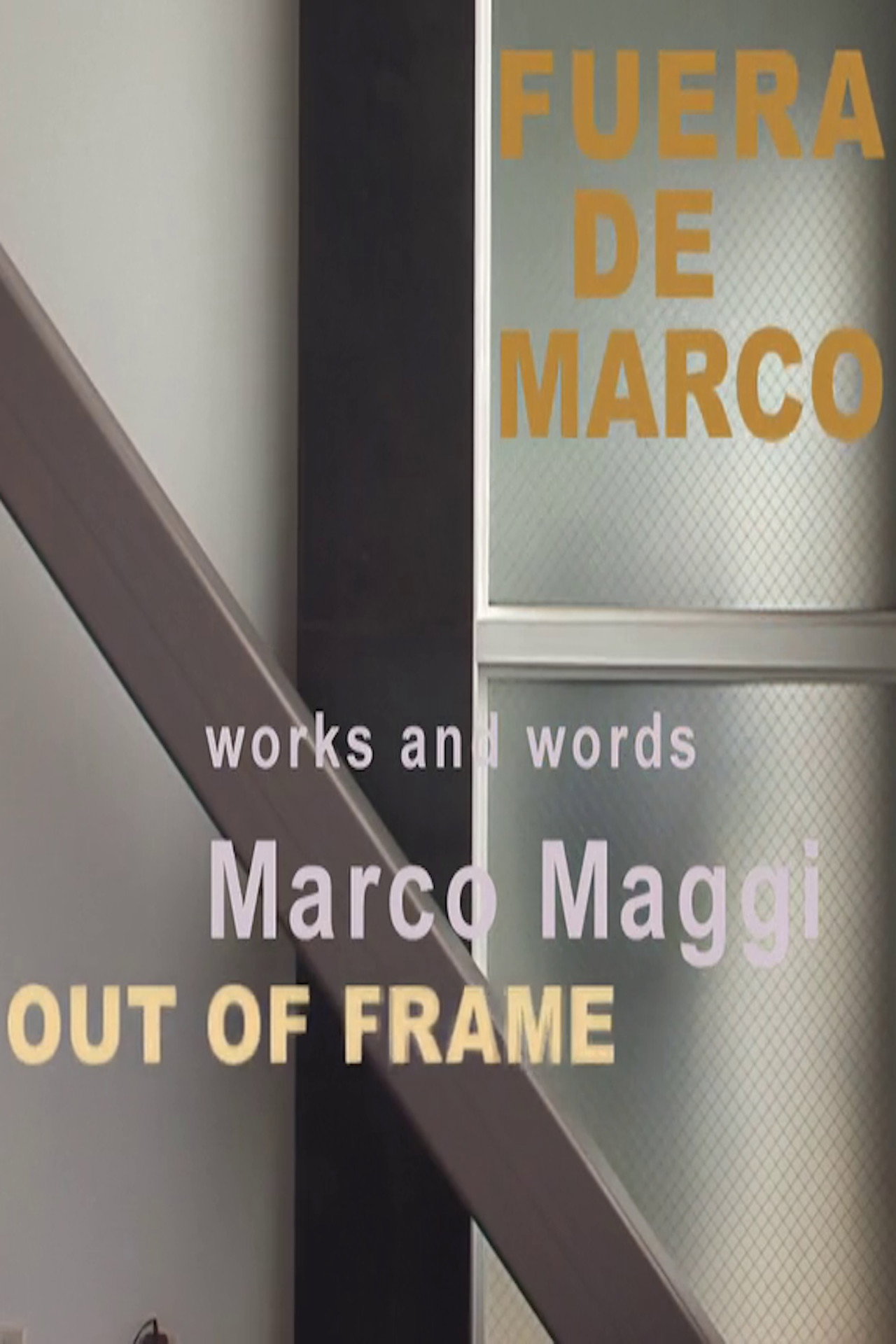 Fuera de Marco (Out of Frame) filmaffisch