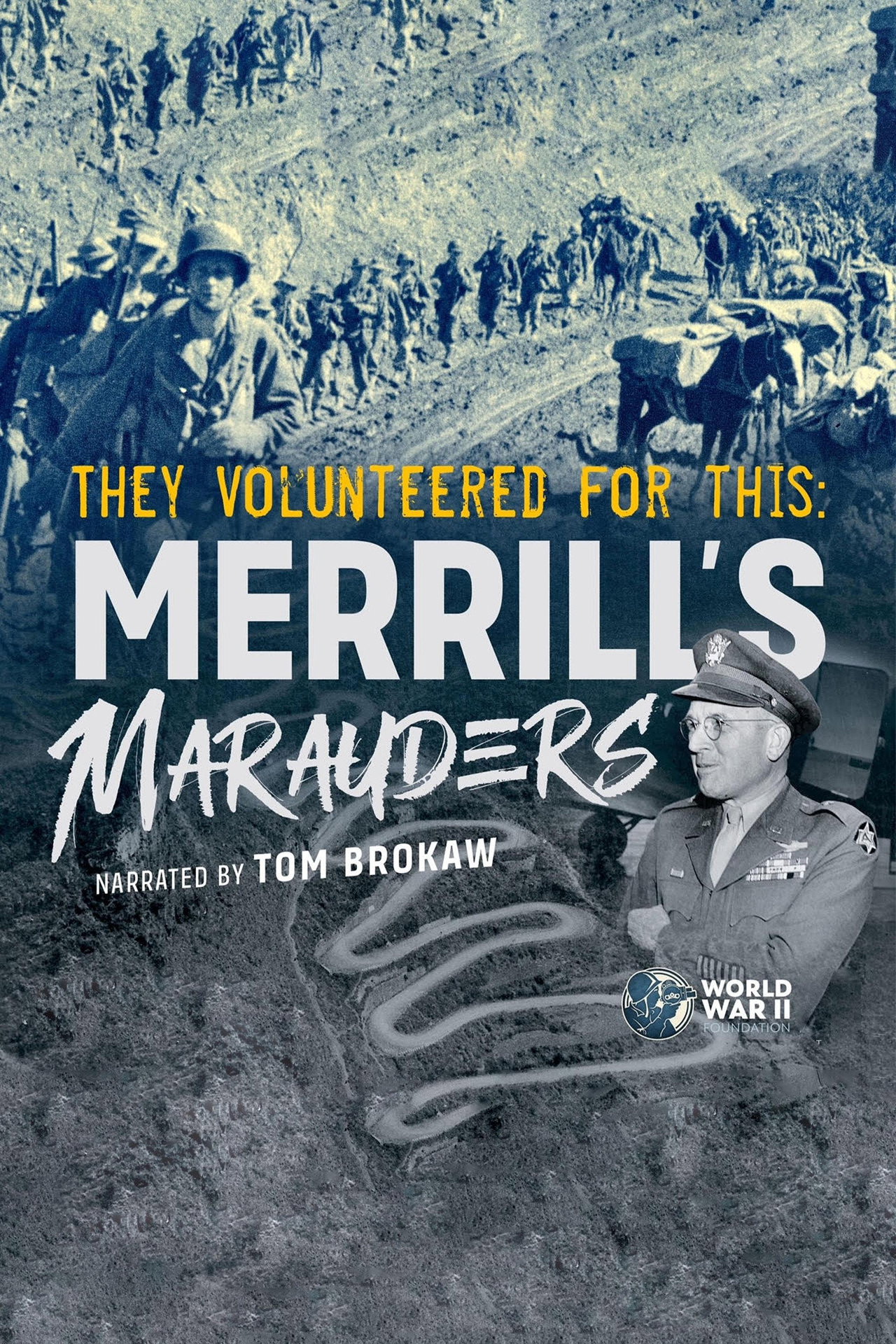 They Volunteered for This: Merrill's Marauders filmaffisch