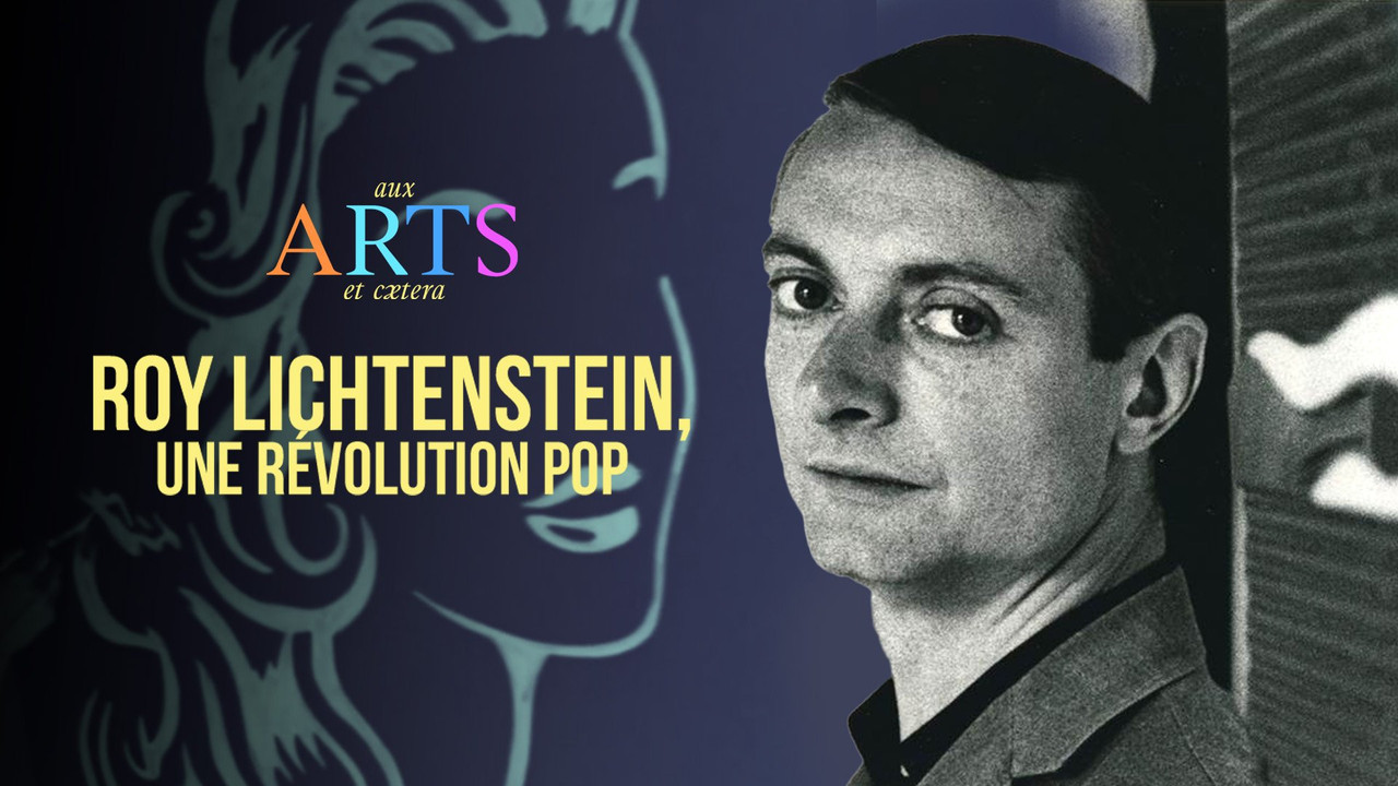 Aux arts et cætera — Roy Lichtenstein, une révolution pop