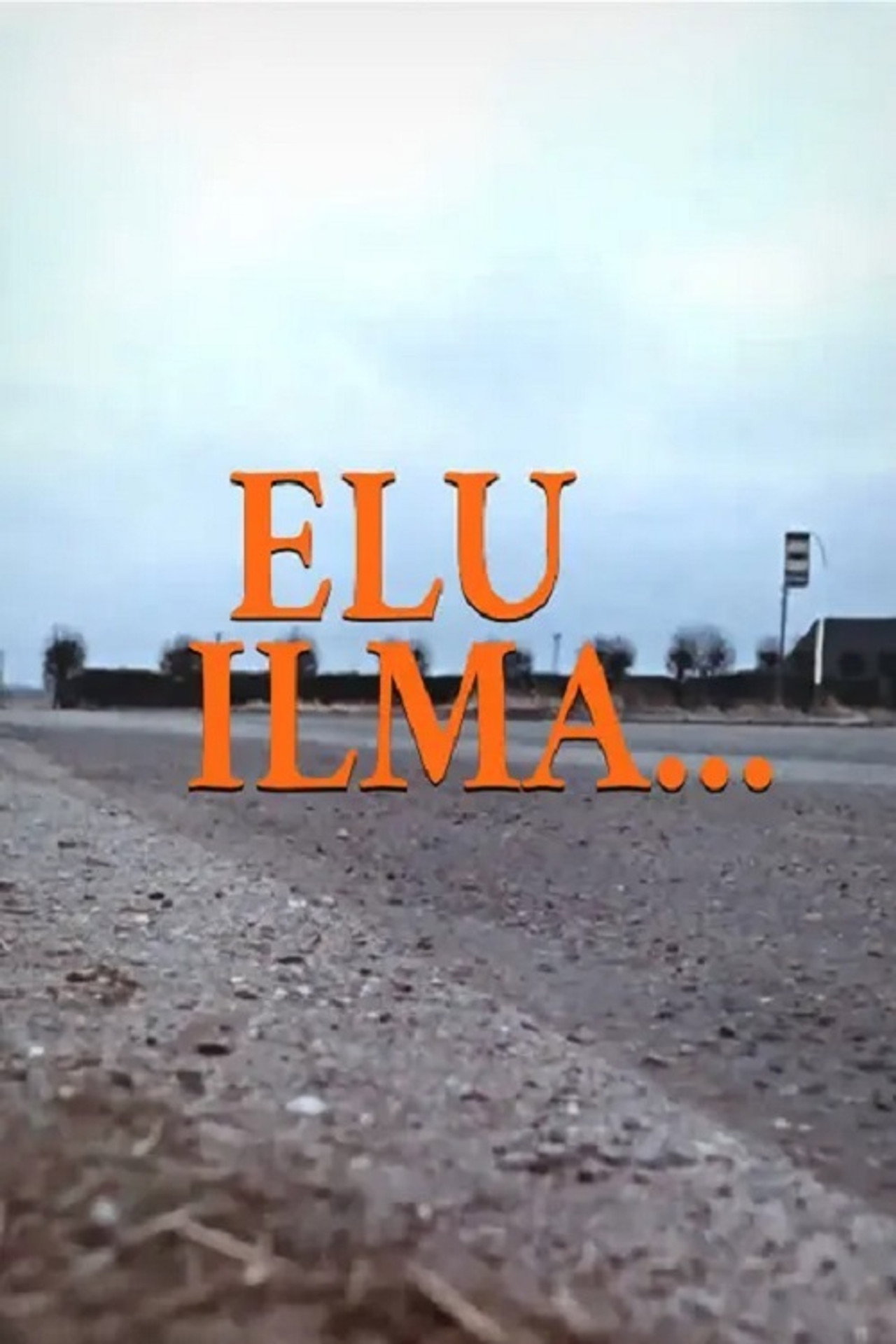 Elu ilma… filmaffisch