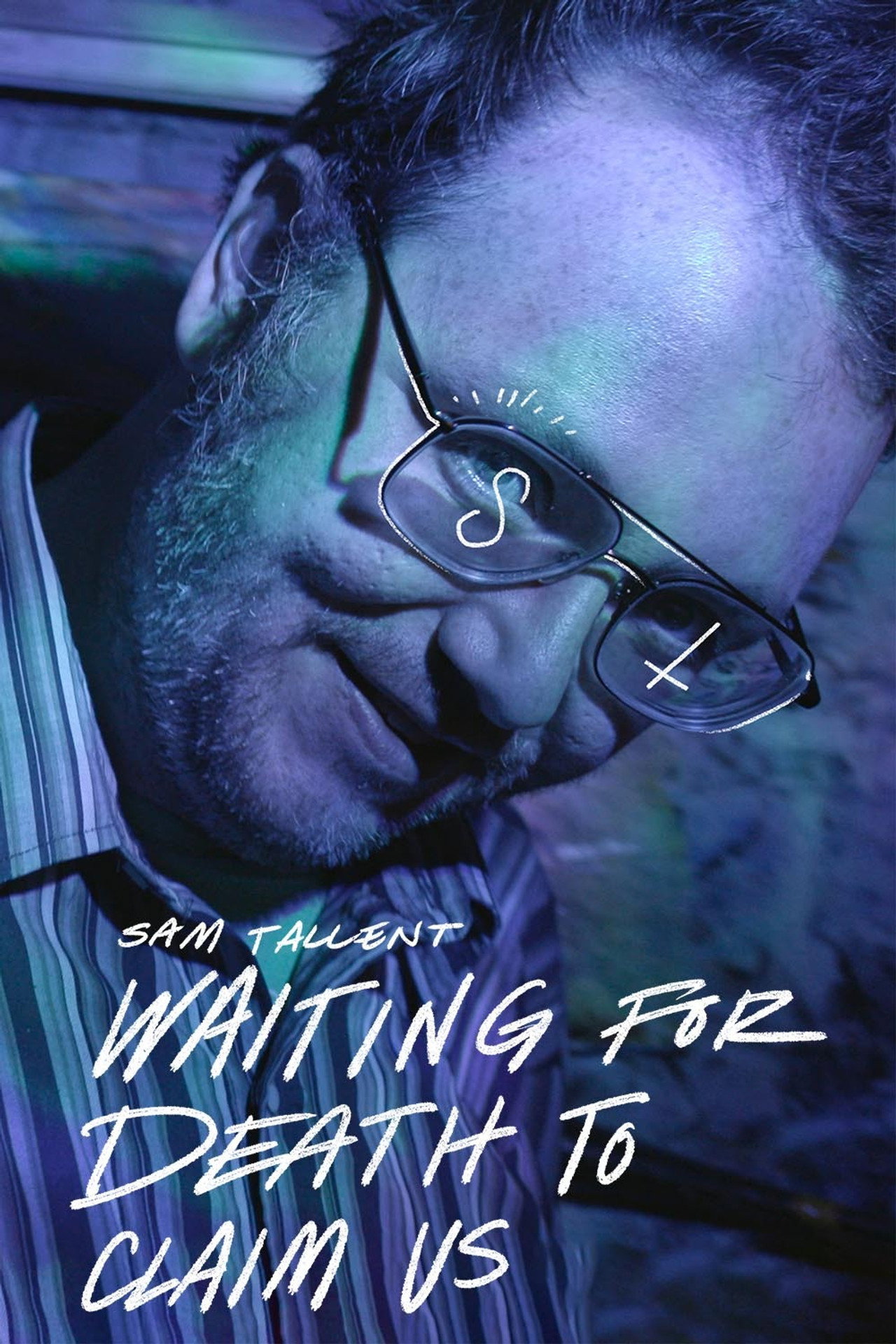 Sam Tallent: Waiting for Death to Claim Us filmaffisch