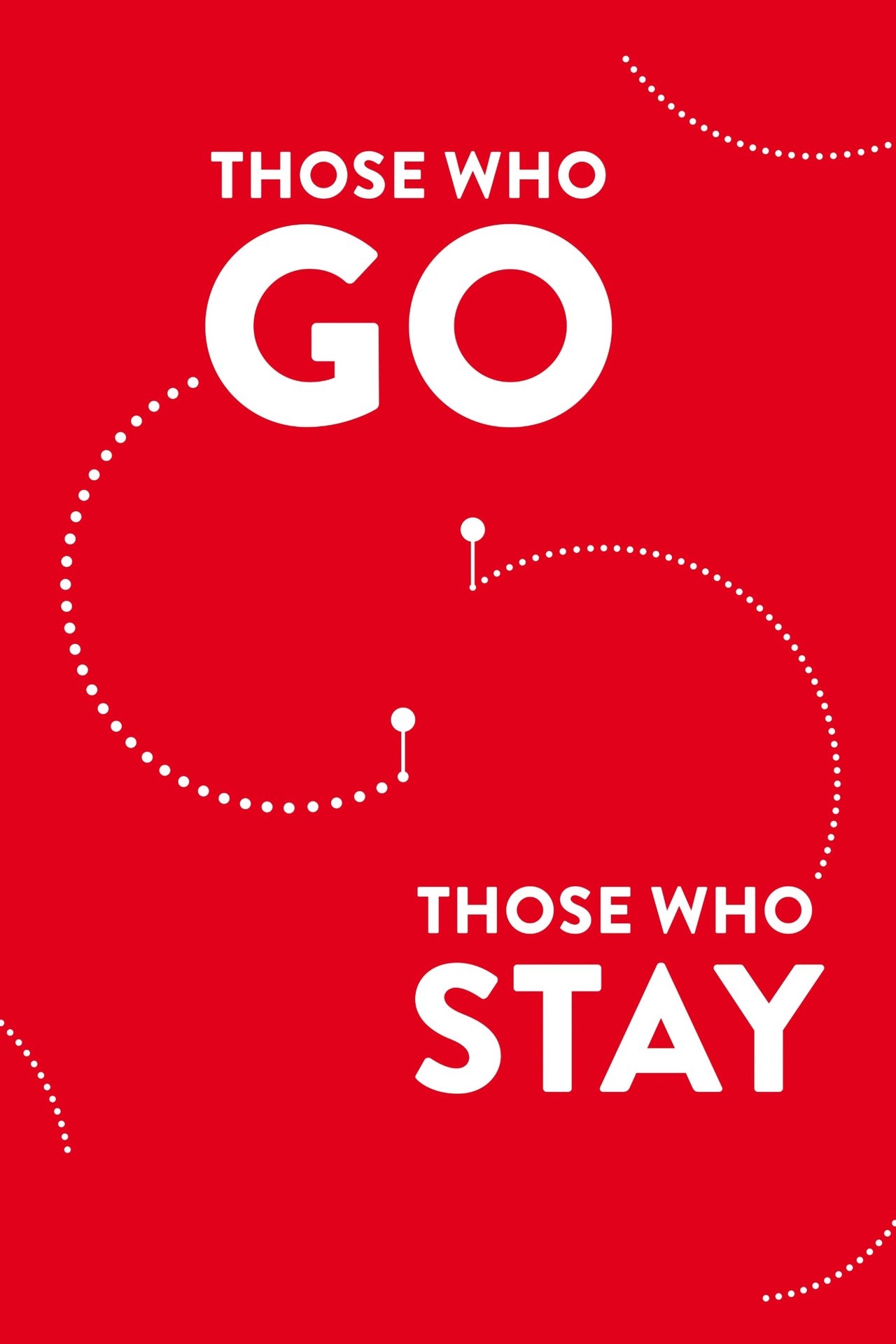 مشاهدة فيلم Those Who Go Those Who Stay مترجم بدون اعلانات - بوستر