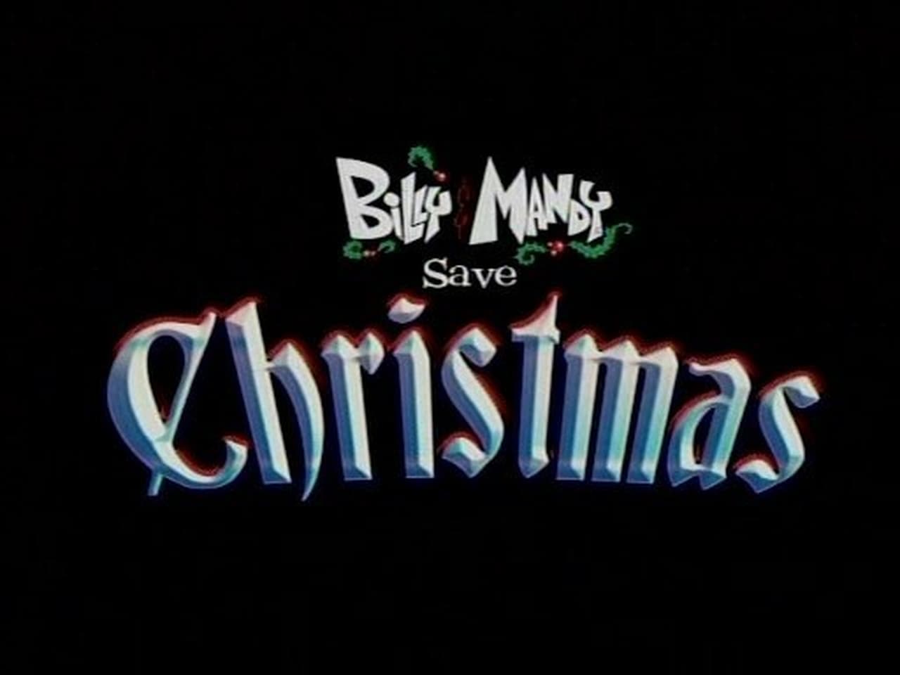 The Grim Adventures of Billy and Mandy - Season 5 Episode 11 : Billy & Mandy Save Christmas