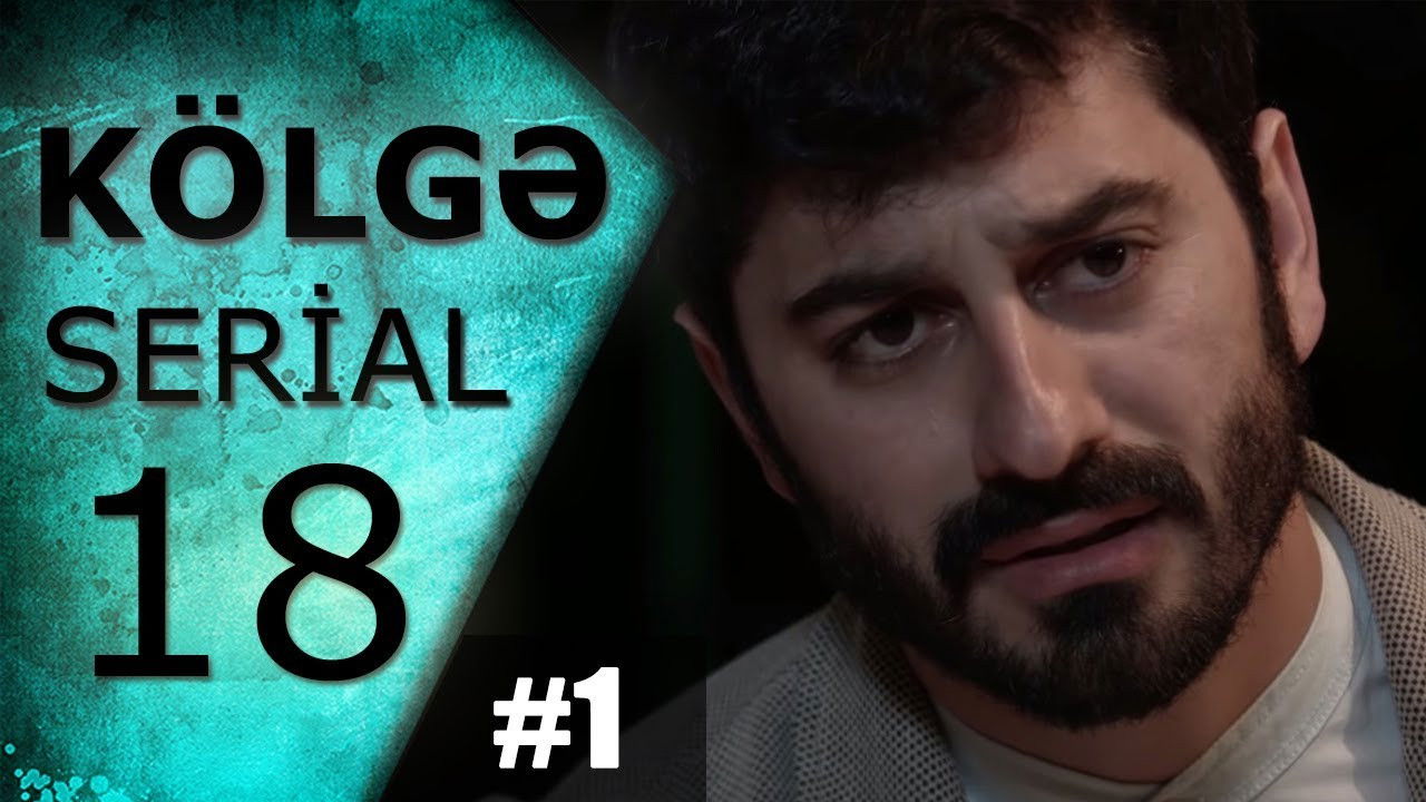 Kölgə — Épisode 18