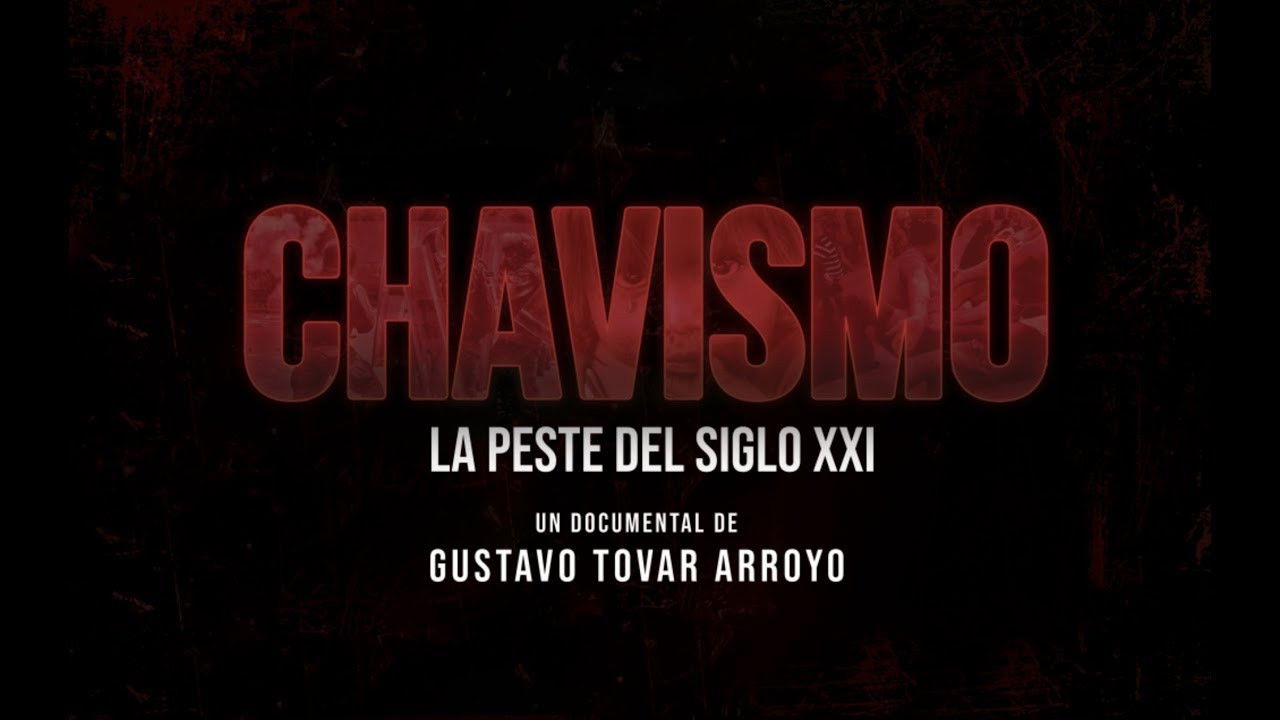 Chavismo: La peste del siglo XXI movie poster