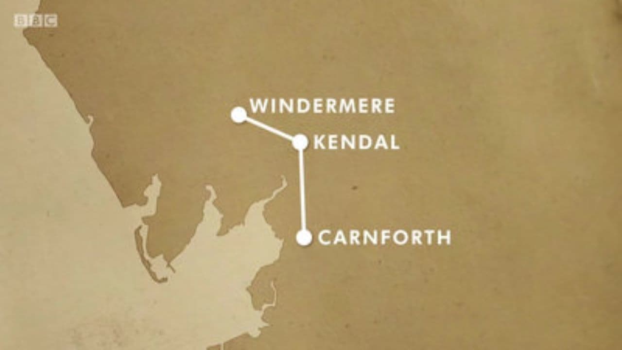 Great British Railway Journeys - Season 7 Episode 2 : Windermere to Carnforth