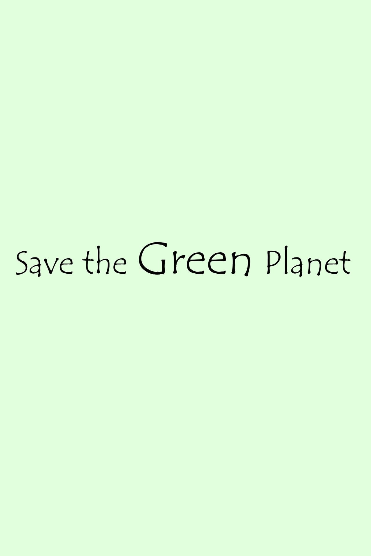 Save the Green Planet