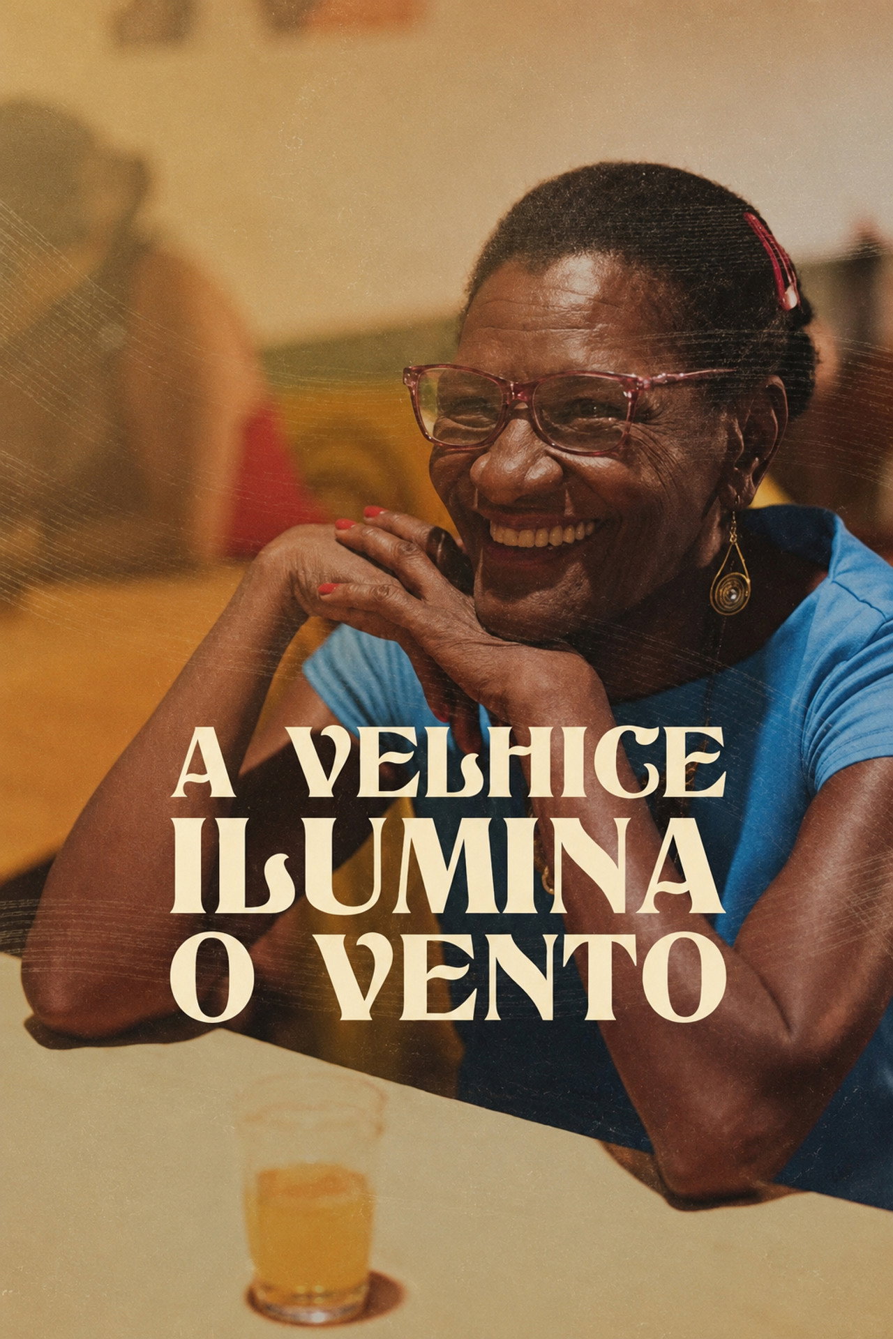 A Velhice Ilumina o Vento