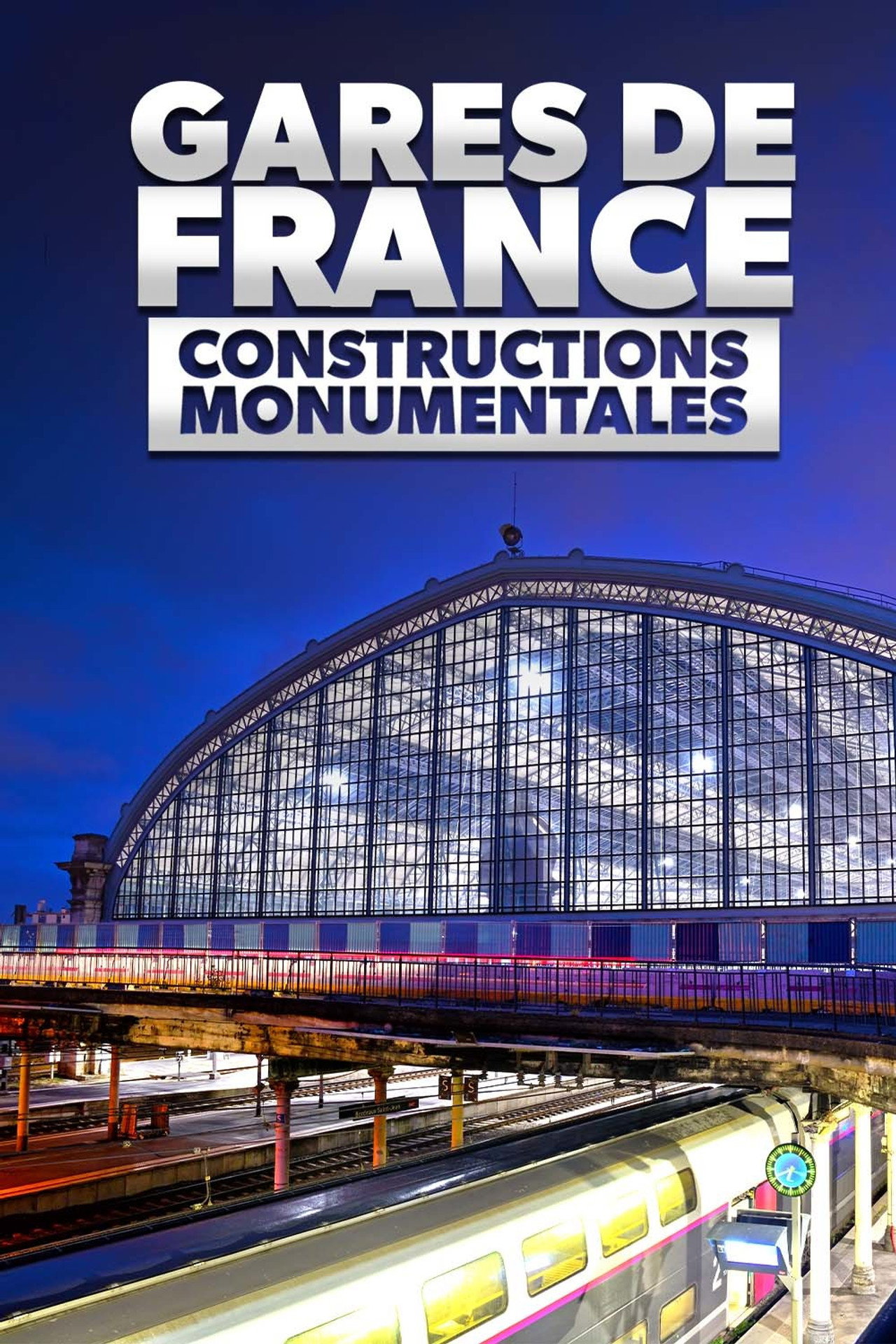 Gares de France : Constructions monumentales filmaffisch