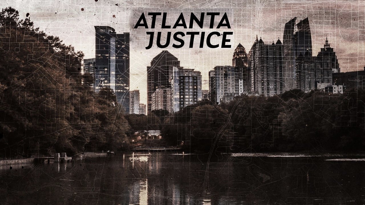 Watch Atlanta Justice - Season 1 123Movies