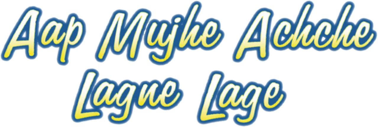 Aap Mujhe Achche Lagne Lage