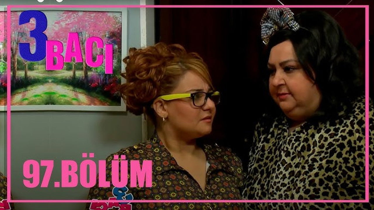 3 bacı — Épisode 97