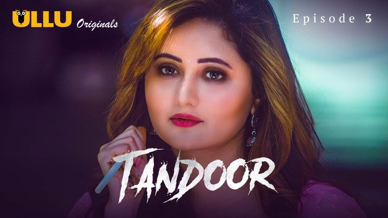 Tandoor — Épisode 3