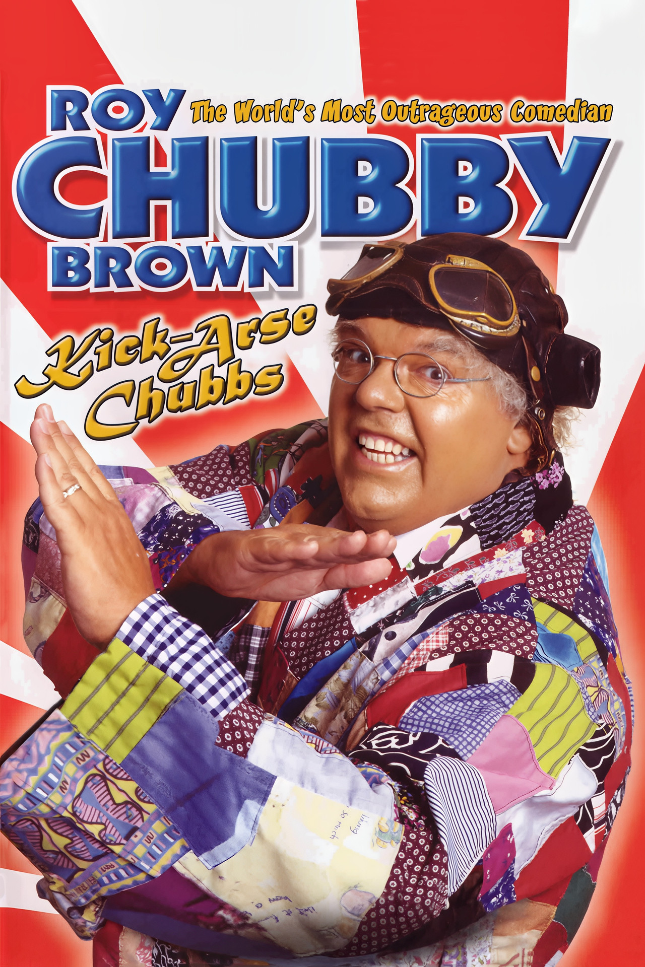 Roy Chubby Brown: Kick-Arse Chubbs