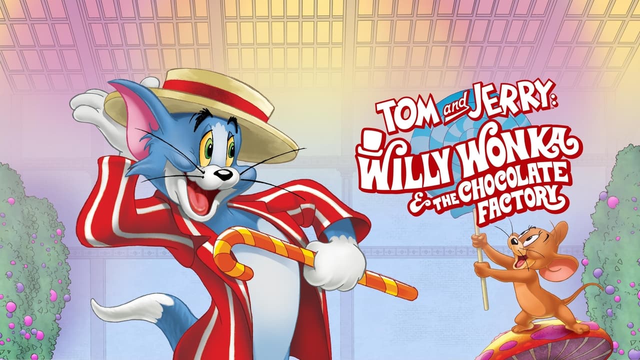 Tom and Jerry: Willy Wonka and the Chocolate Factory (2017)