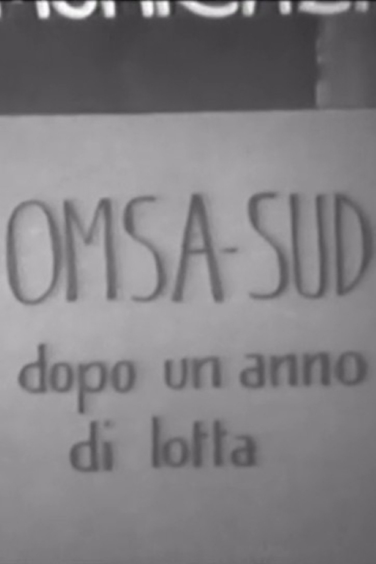 Omsa Sud. Dopo un anno di lotta filmaffisch