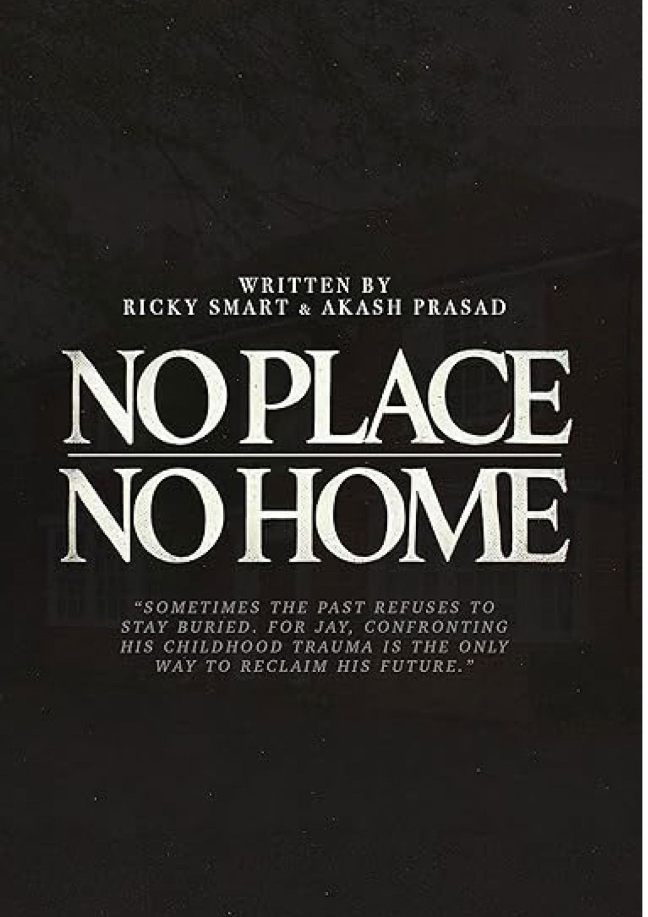 No Place No Home Backdrop