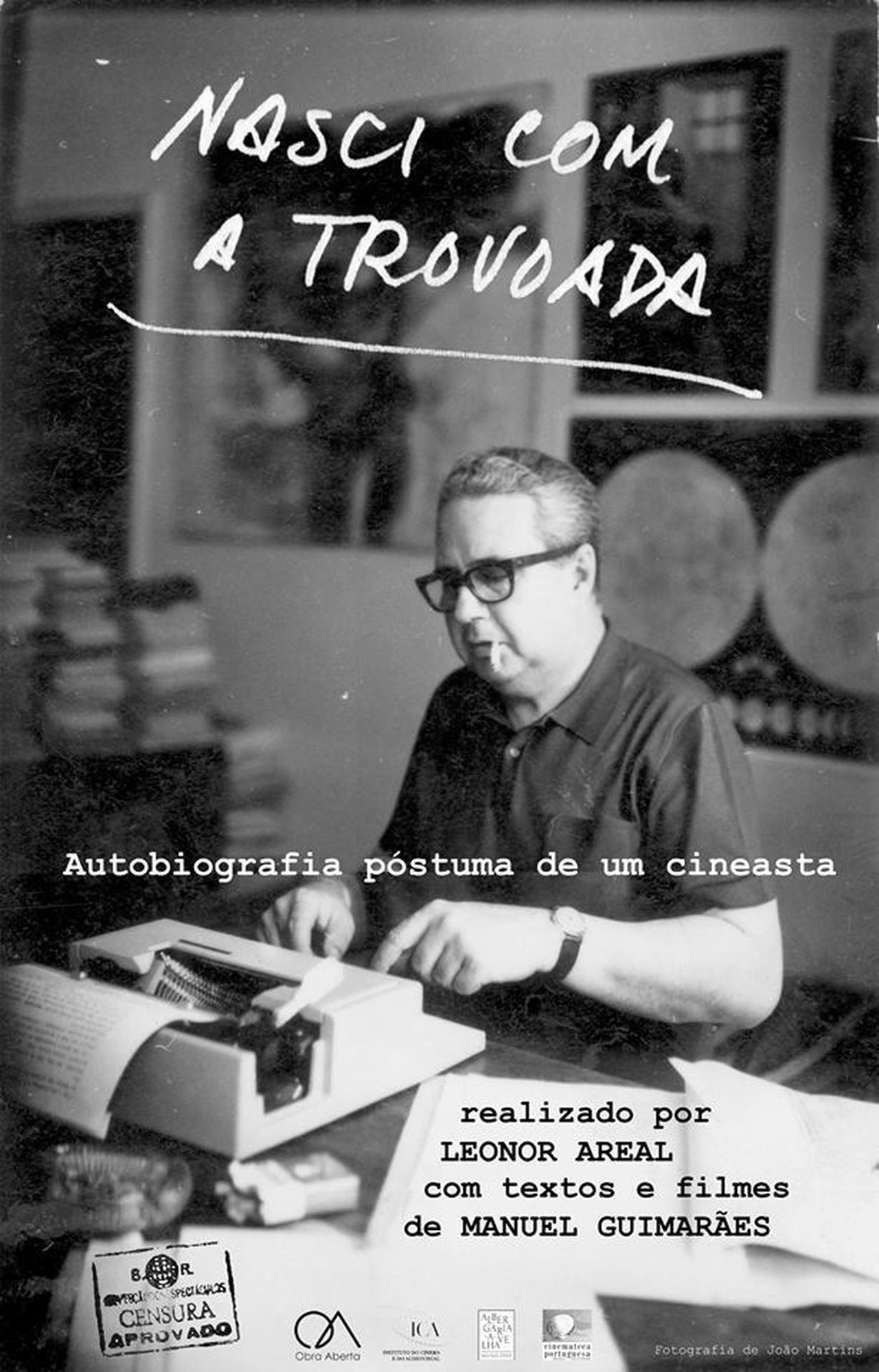 Nasci com a Trovoada: Autobiografia póstuma de um cineasta Nasci com a Trovoada: Autobiografia póstuma de um cineasta
