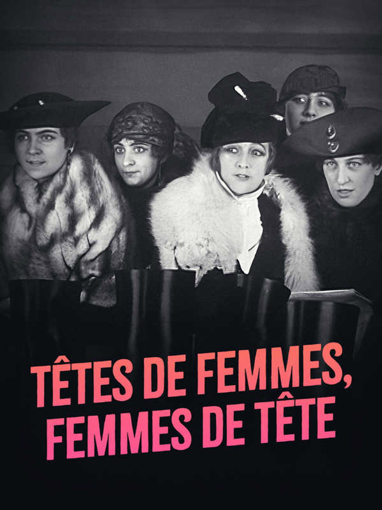 Têtes de femmes, femmes de tête filmaffisch