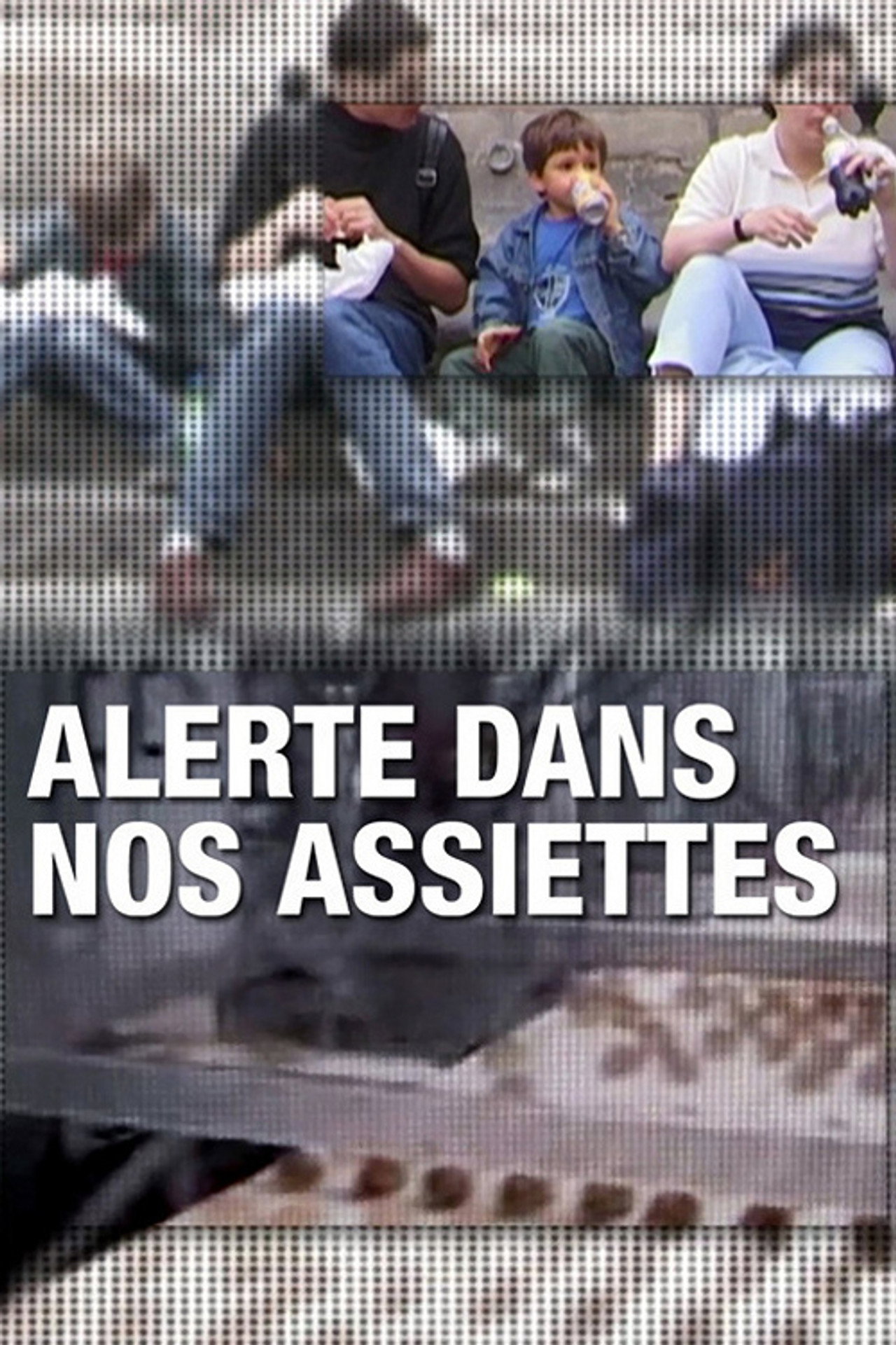 Alerte dans nos assiettes filmaffisch