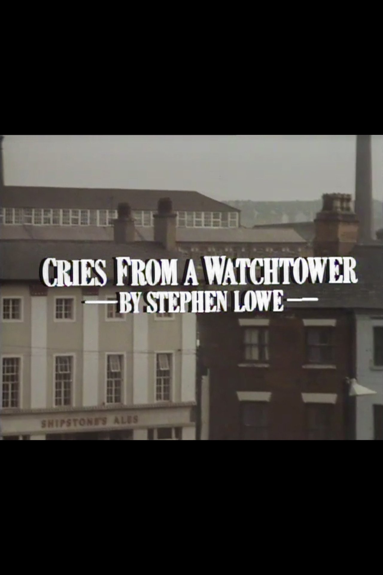 Cries from a Watchtower Cries from a Watchtower