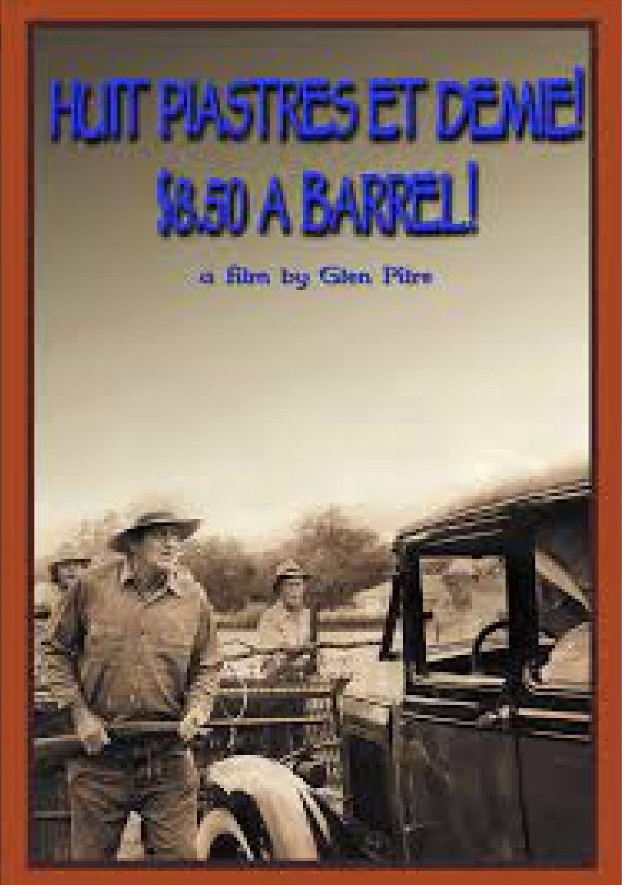 $8.50 a Barrel (Huit Piastres et Demie!) filmaffisch