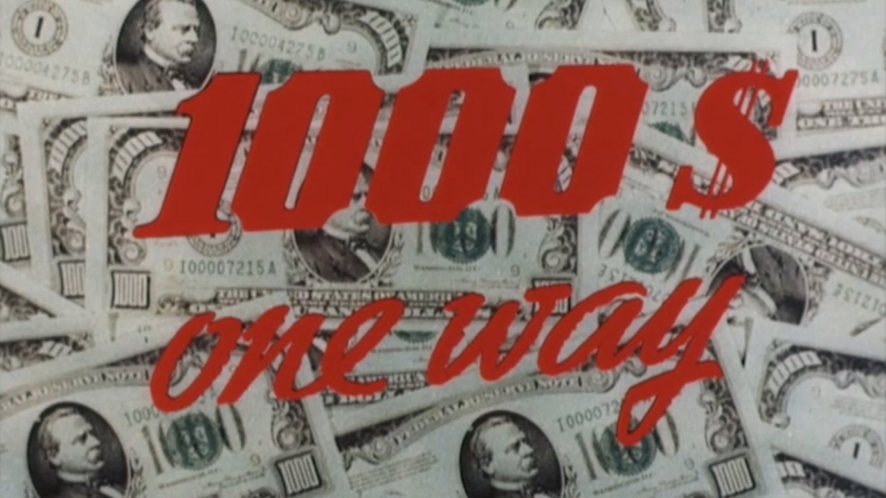 1000 Dollars One Way