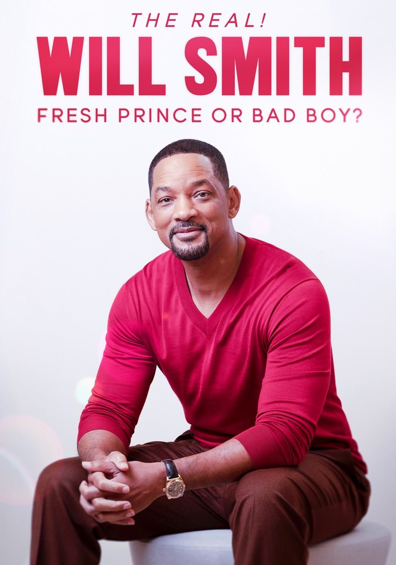 The Real! Will Smith: Fresh Prince or Bad Boy? poster