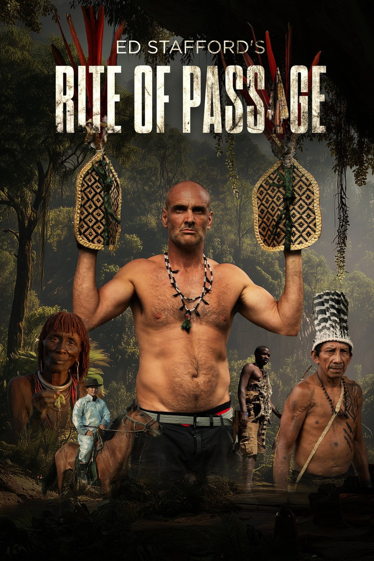 Ed Stafford's Rite of Passage affisch