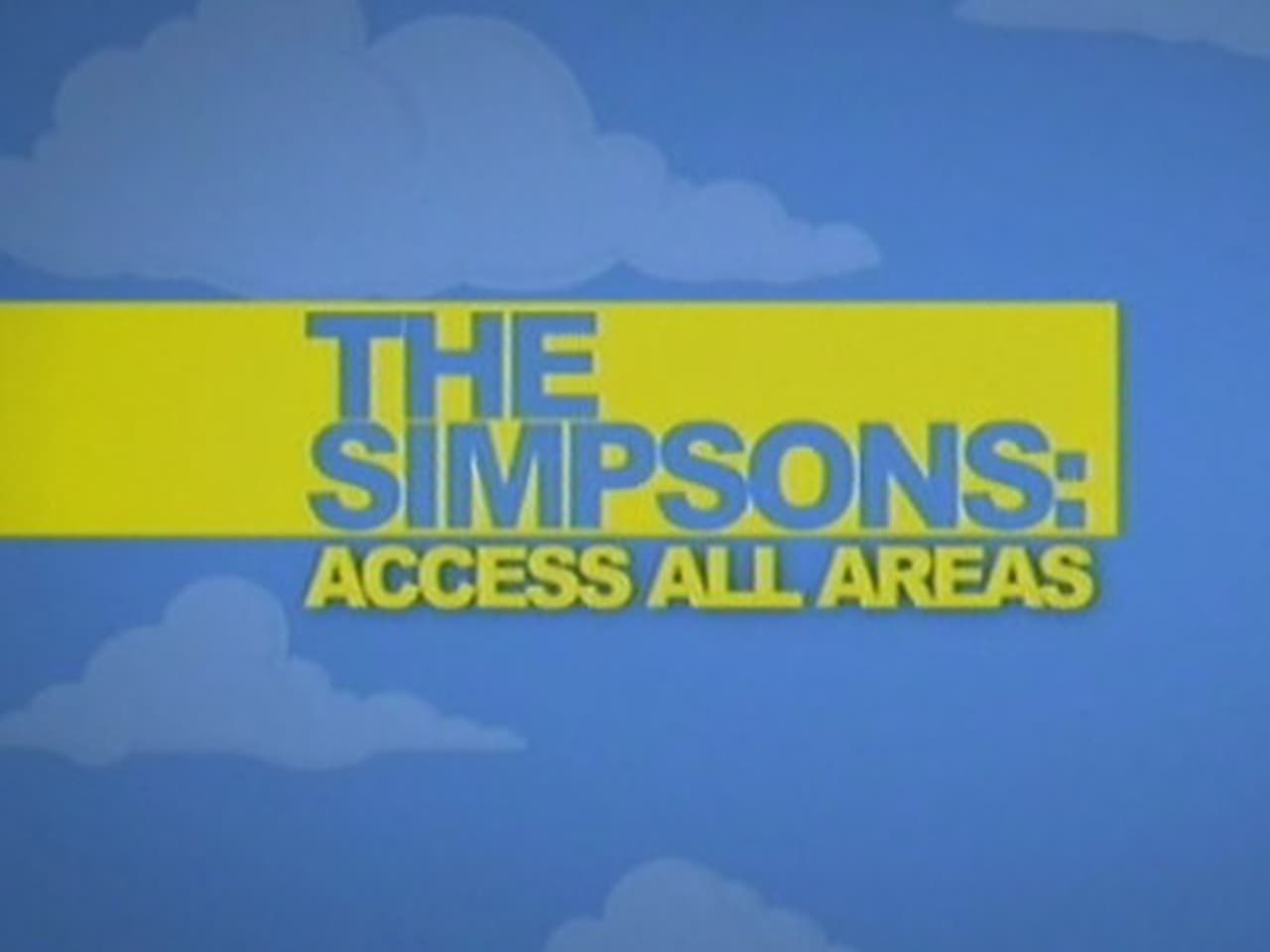 The Simpsons - Season 0 Episode 54 : Access All Areas
