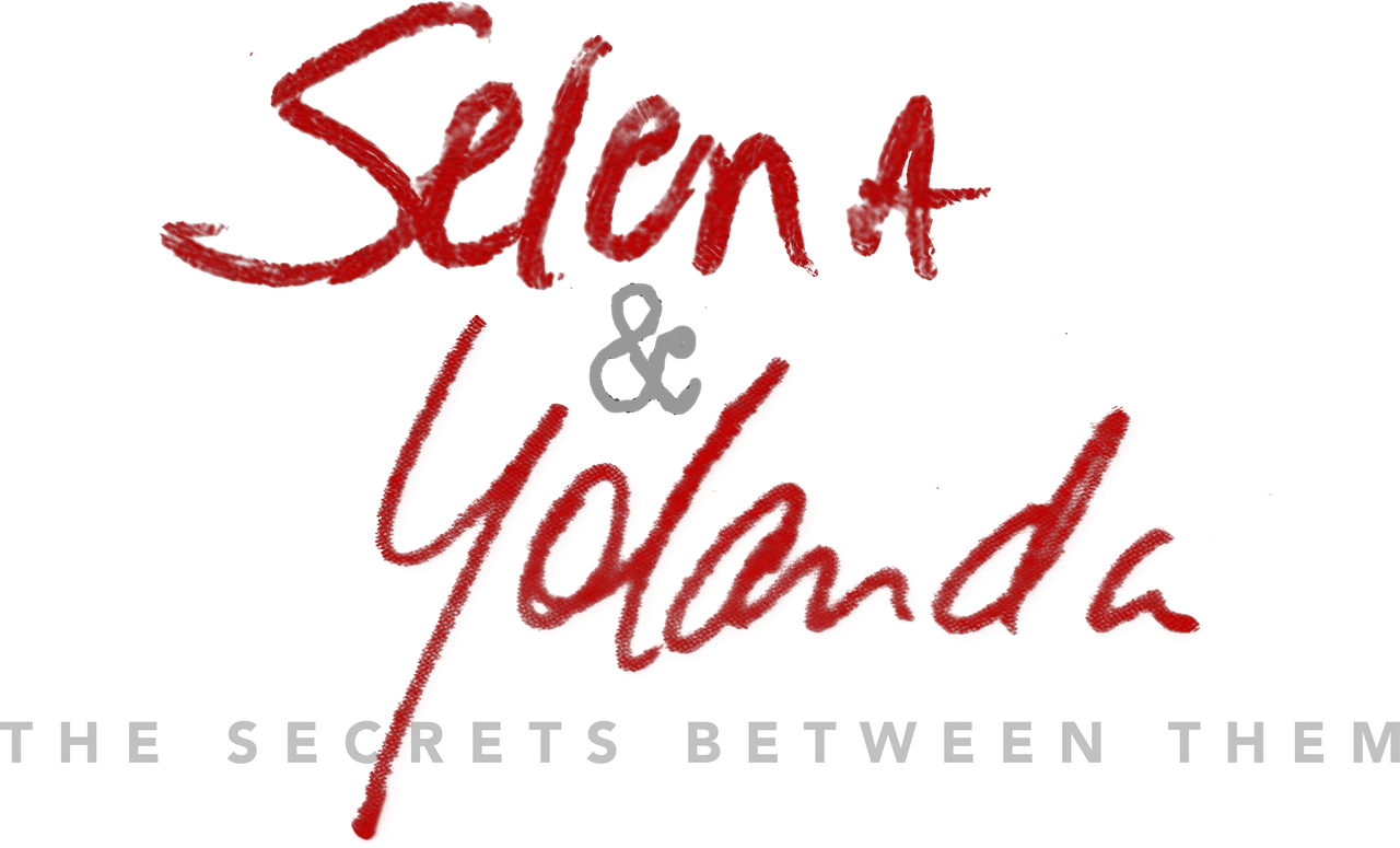 Selena & Yolanda: The Secrets Between Them