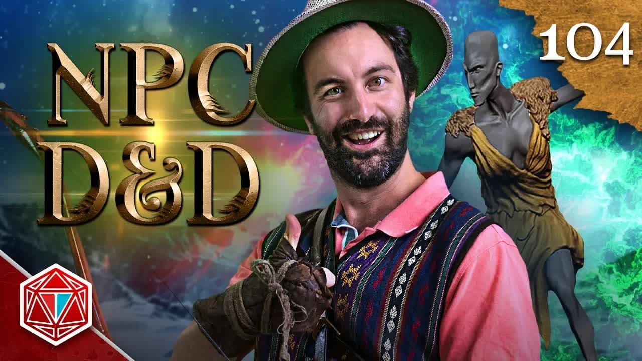 Epic NPC Man: Dungeons & Dragons - Season 3 Episode 104 : Best Minor Character Ever