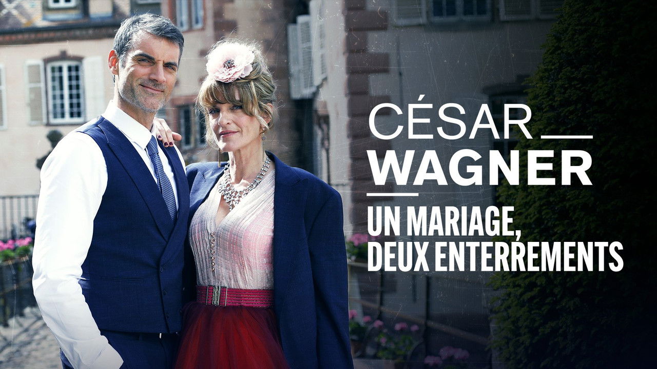 César Wagner — Un mariage, deux enterrements