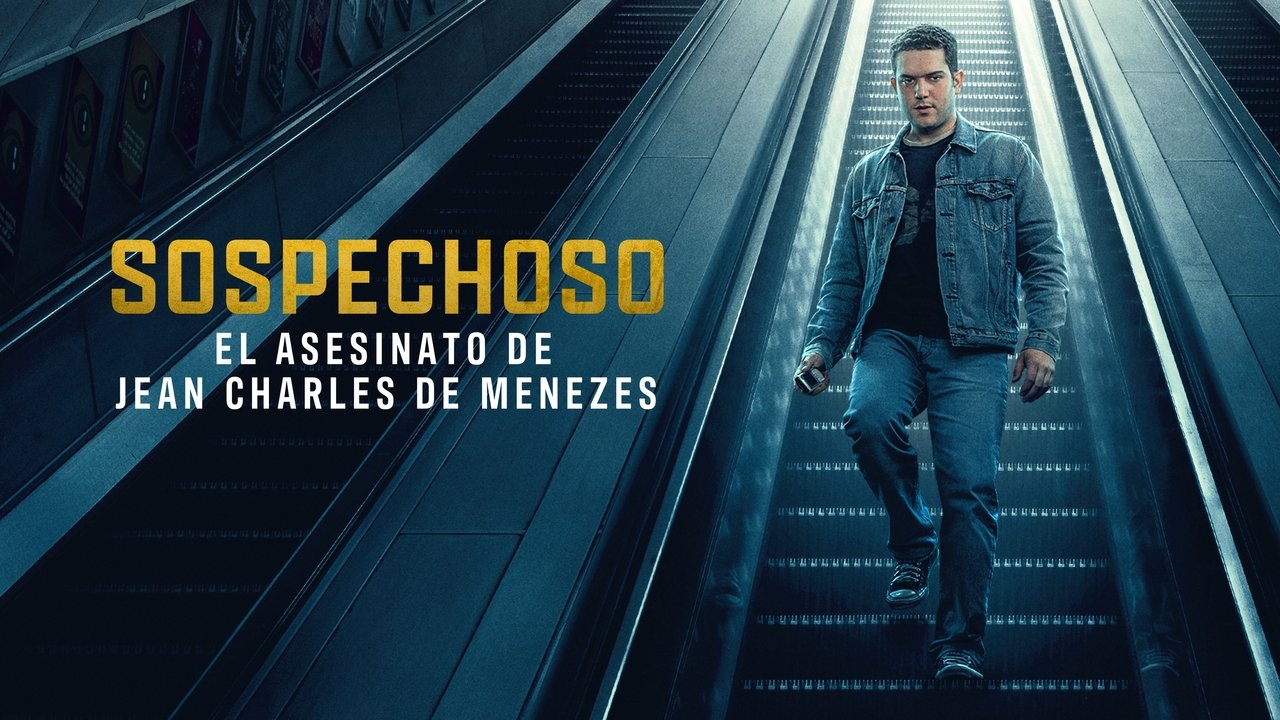 Sospechoso: El Asesinato De Jean Charles De Menezes background